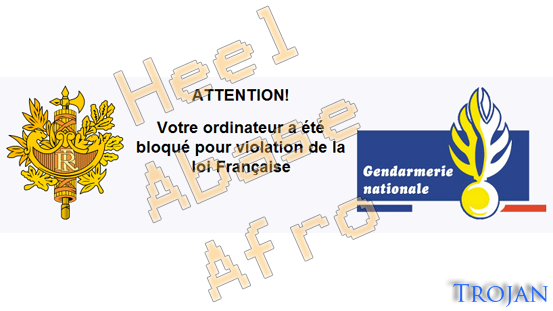 Un trojan qui « bloque » votre PC : Heel Abase Afro – Fake Gendarmerie Nationale